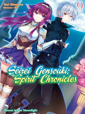 cover image of Seirei Gensouki: Spirit Chronicles Volume 9